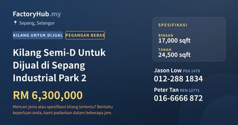Kilang Untuk Dijual - Kilang Semi-D Untuk Dijual di Sepang Industrial Park 2 - Sepang, Selangor