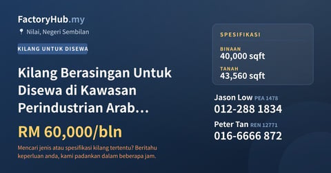 Kilang Untuk Disewa - Kilang Berasingan Untuk Disewa di Kawasan Perindustrian Arab Malaysia, Nilai - Nilai, Negeri Sembilan