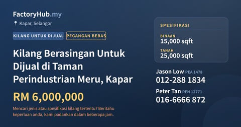 Kilang Untuk Dijual - Kilang Berasingan Untuk Dijual di Taman Perindustrian Meru, Kapar - Kapar, Selangor