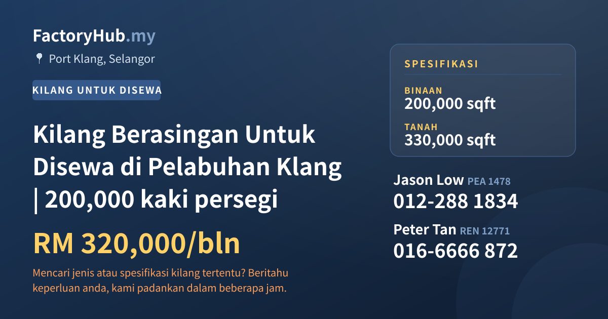 Kilang Untuk Disewa - Kilang Berasingan Untuk Disewa di Pelabuhan Klang | 200,000 kaki persegi - Port Klang, Selangor