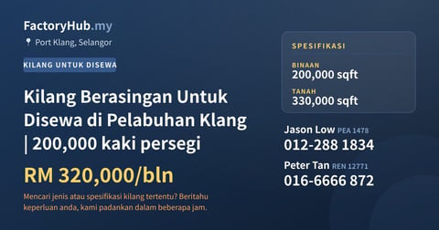 Kilang Untuk Disewa - Kilang Berasingan Untuk Disewa di Pelabuhan Klang | 200,000 kaki persegi - Port Klang, Selangor