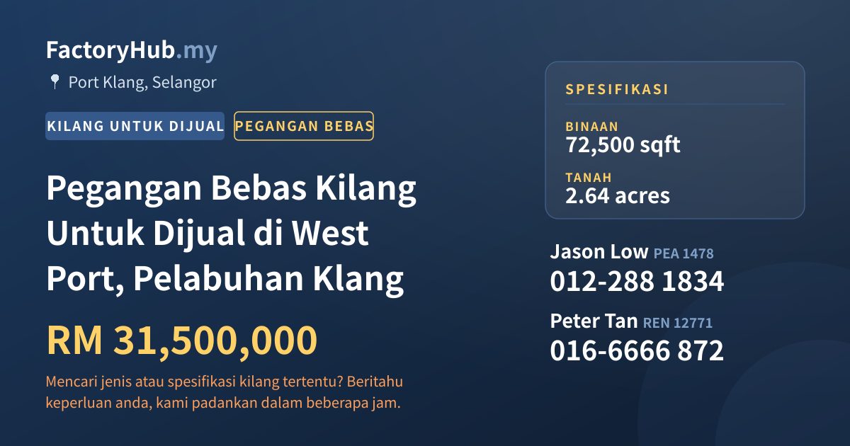 Kilang Untuk Dijual - Pegangan Bebas Kilang Untuk Dijual di West Port, Pelabuhan Klang - Port Klang, Selangor