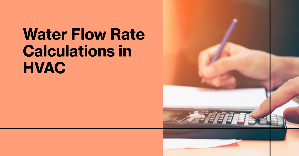 Water Flow Rate Calculations in HVAC Calculator HVAC/R & Solar