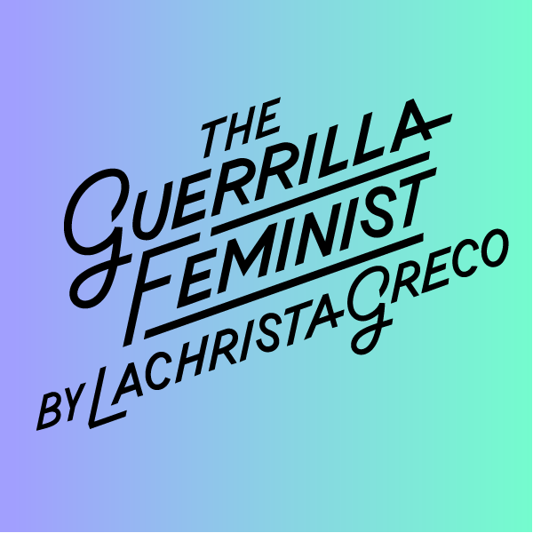 The Guerrilla Feminist