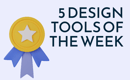 5 Design Tools of The Week🌟