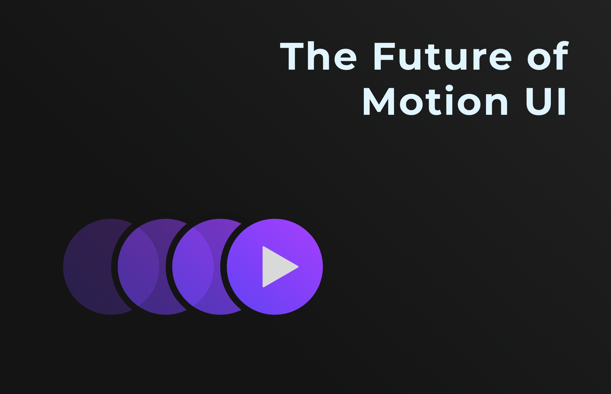 The Future of Motion UI: 5 Inspiring Techniques You Should Use Now