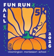 Bloomington Montessori Fall Fun Run 5K Trail Race and Family Fun Run logo
