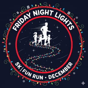 Friday Night Lights 5K & Festive Fun Run Logo