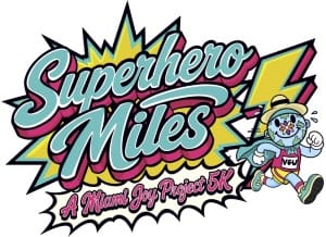 Superhero Miles a Miami Joy Project 5K Logo