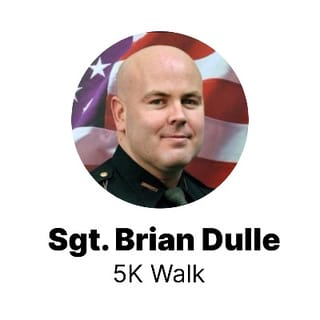 Sgt. Brian Dulle 5K Walk - 14th Annual Logo