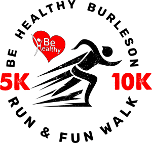 Be Healthy Burleson 5K/10K/Fun Run Logo
