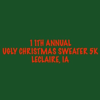 Christmas in LeClaire Ugly Christmas Sweater 5k Run/Walk Logo