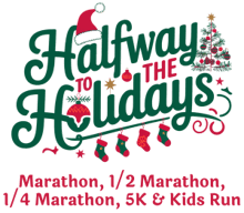 Halfway To The Holidays Marathon, 1/2 Marathon, 1/4 Marathon, 5k & Kids Run logo
