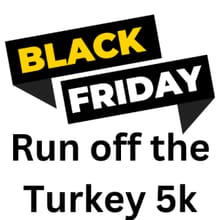 Black Friday Run Off the Turkey 5k race and 1 mile fun run logo