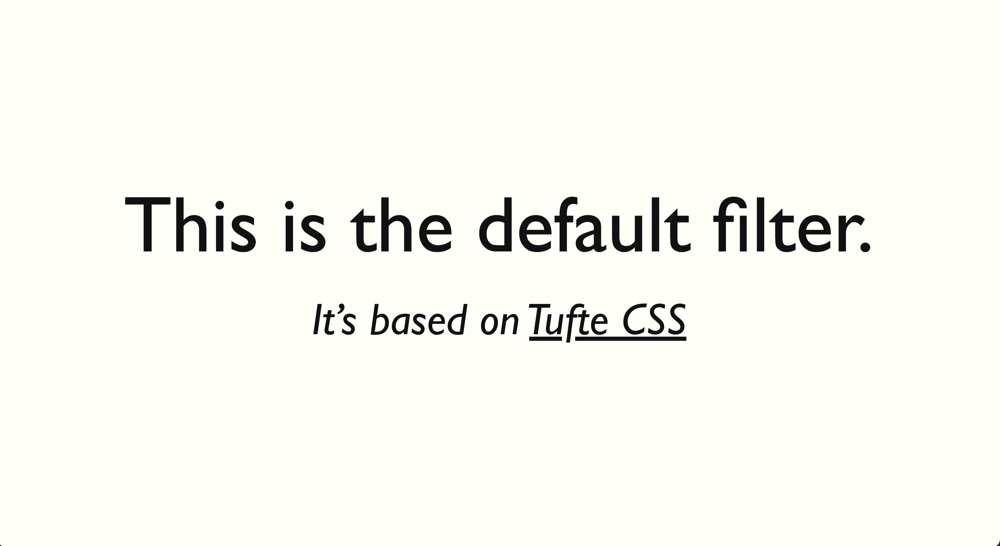 The Default Filter