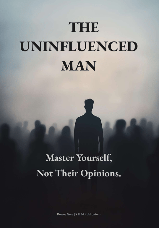 The Uninfluenced Man