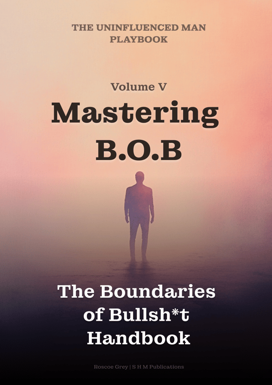 Mastering B.O.B - The Boundaries of Bullsht Handbook