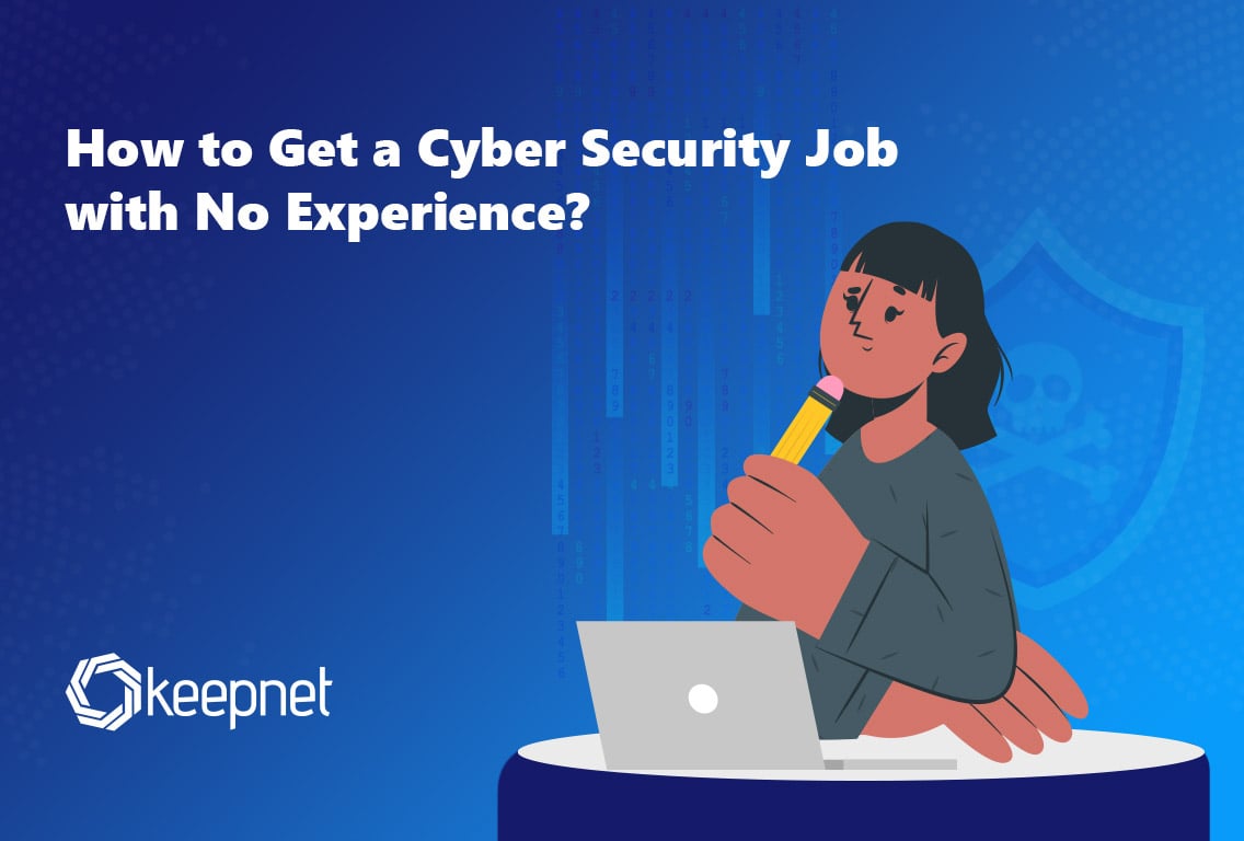 How to Get  Cyber Security Job With No Experience