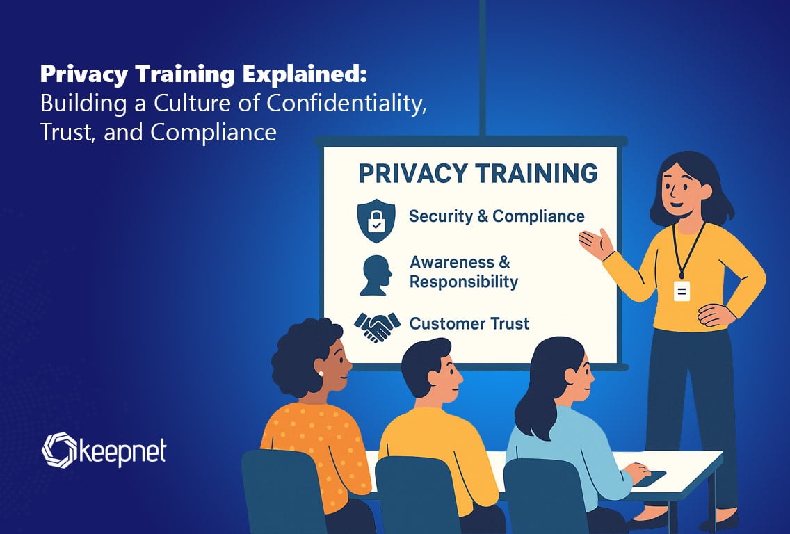 Privacy Training: Building Confidentiality, Trust, and Compliance