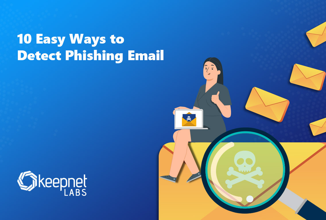 10 Easy Ways to Detect Phishing Email