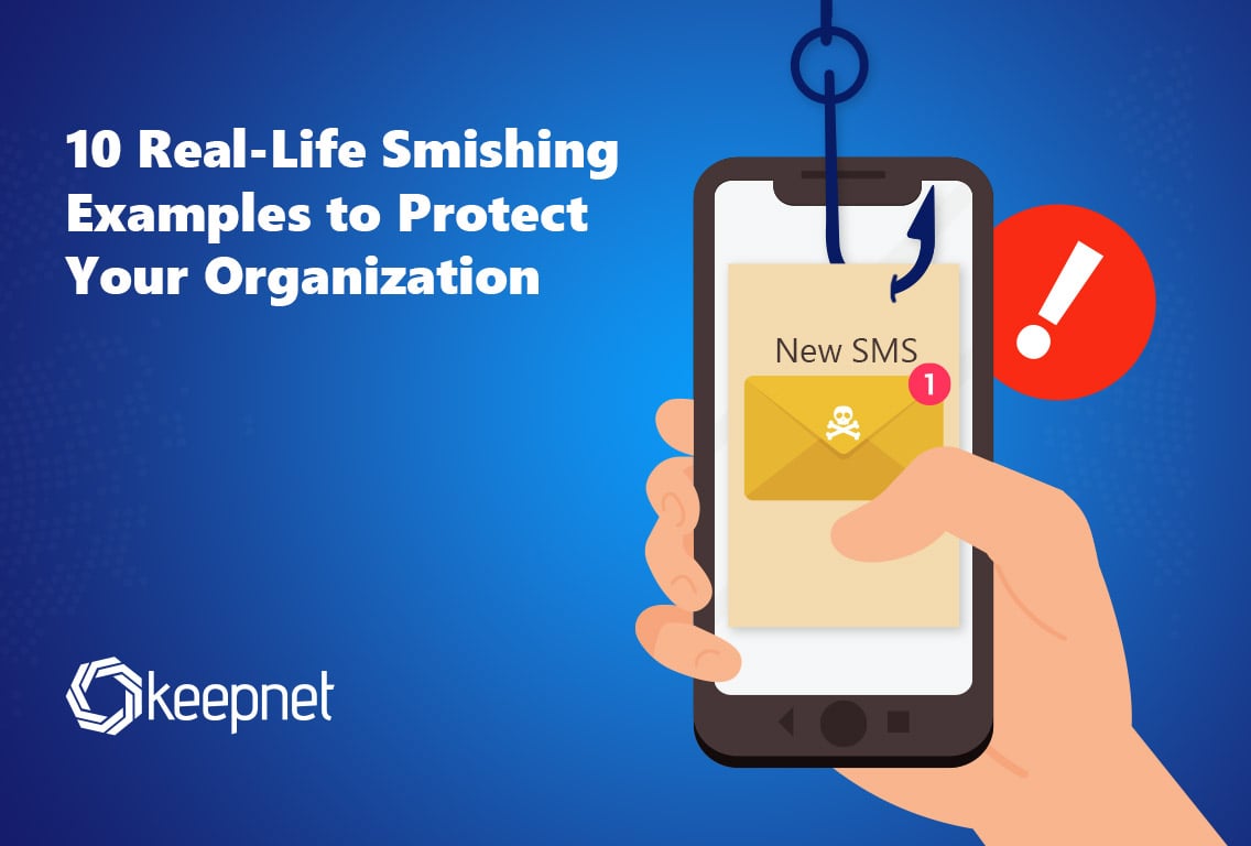 10 Real-Life Smishing Examples to Strengthen Cybersecurity Awareness