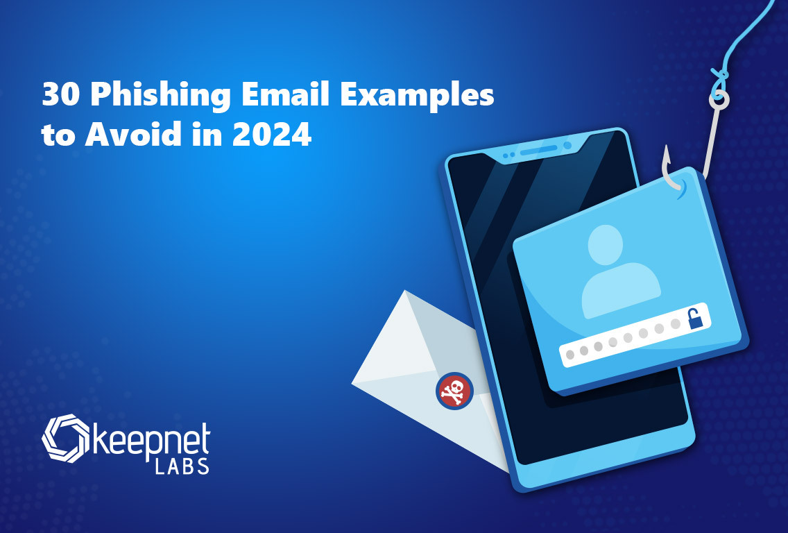 30 Phishing Email Examples to Avoid in 2024