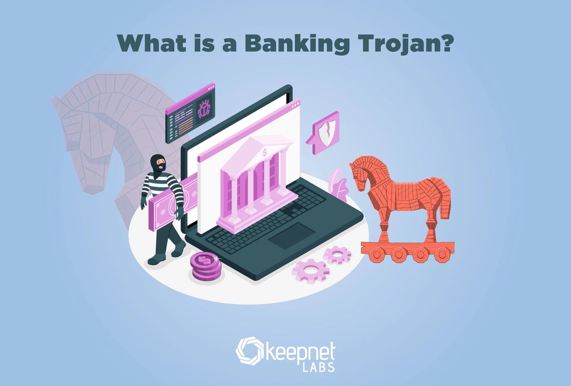 What is a Banking Trojan?