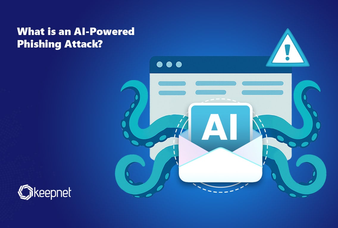 What is an AI-Powered Phishing Attack? Explained for 2025