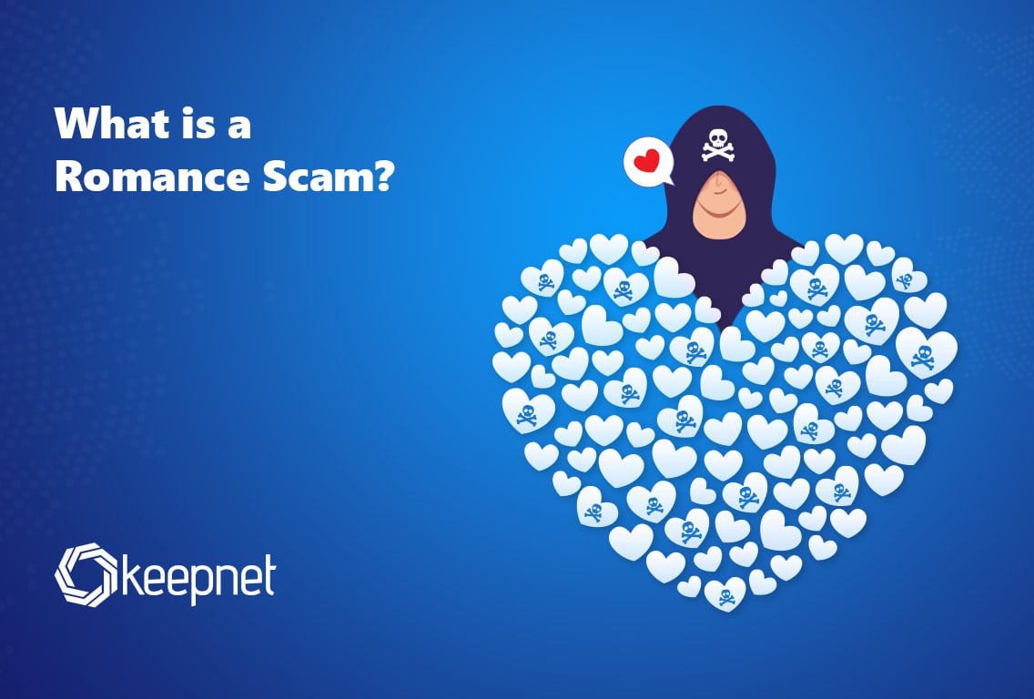 What is a Romance Scam? 