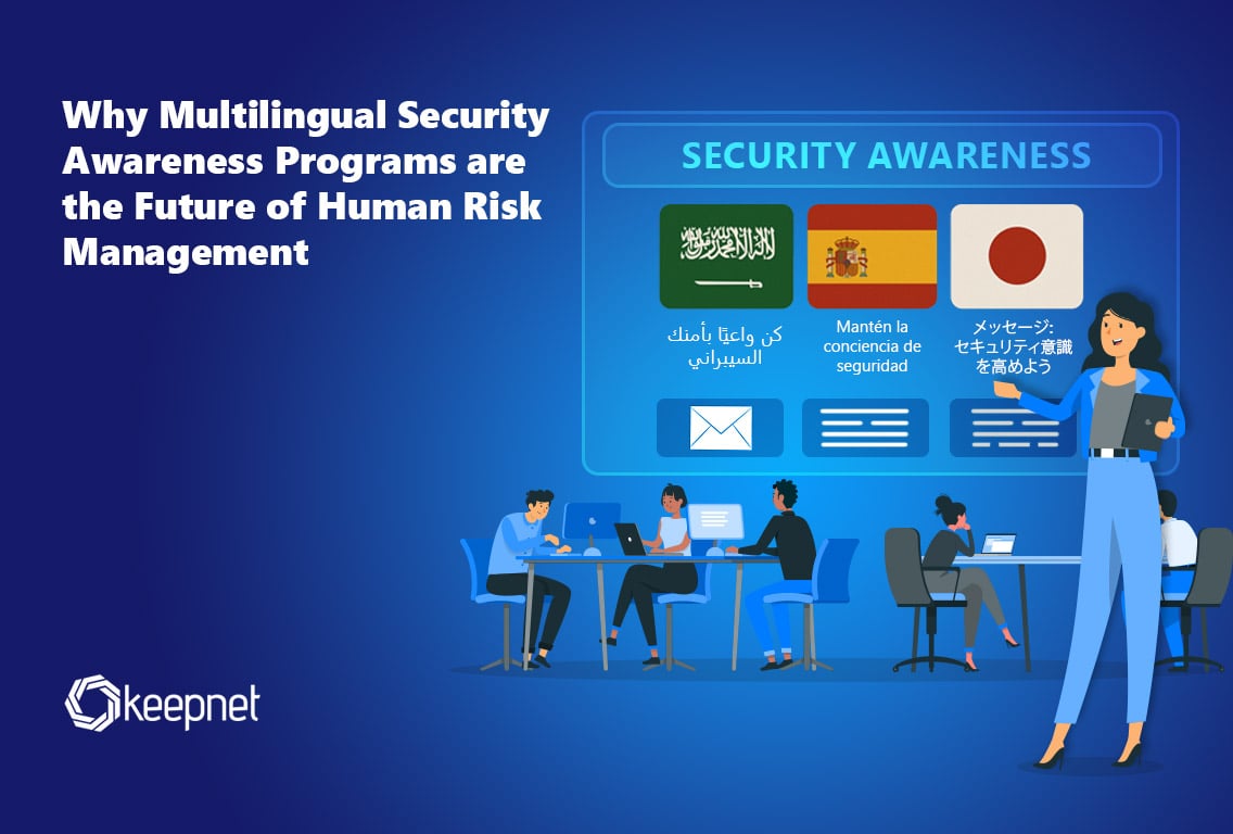 Why Multilingual Security Awareness Is Important for Human Risk Management