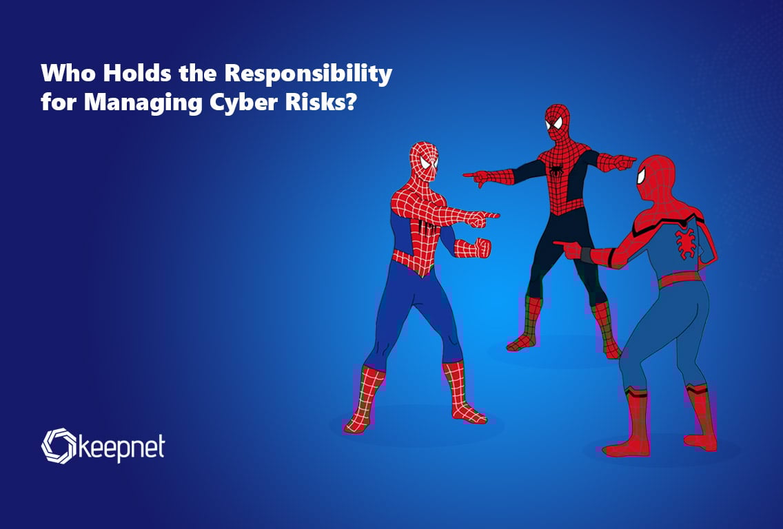 Who is Responsible for Cyber Risk Management? Key Roles & Strategies
