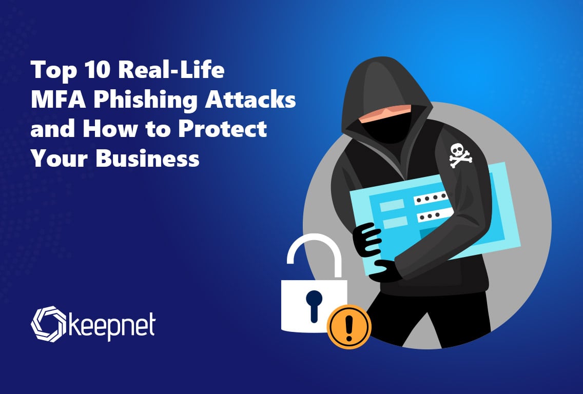 10 Real-Life MFA Phishing Attacks and How to Defend Against Them