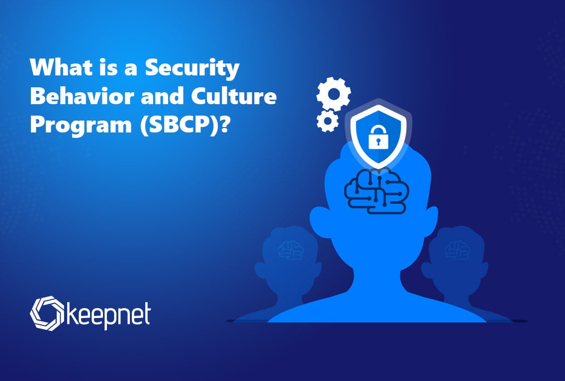 What is a Security Behavior and Culture Program (SBCP)?