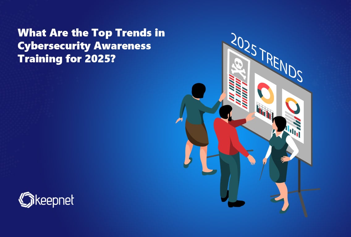 What Are the Top Trends in Cybersecurity Awareness Training for 2025?