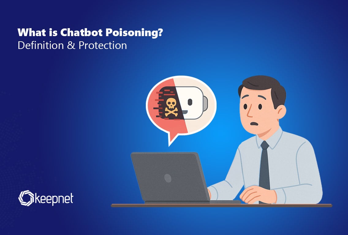 What Is Chatbot Poisoning? Risks, Detection & Protection