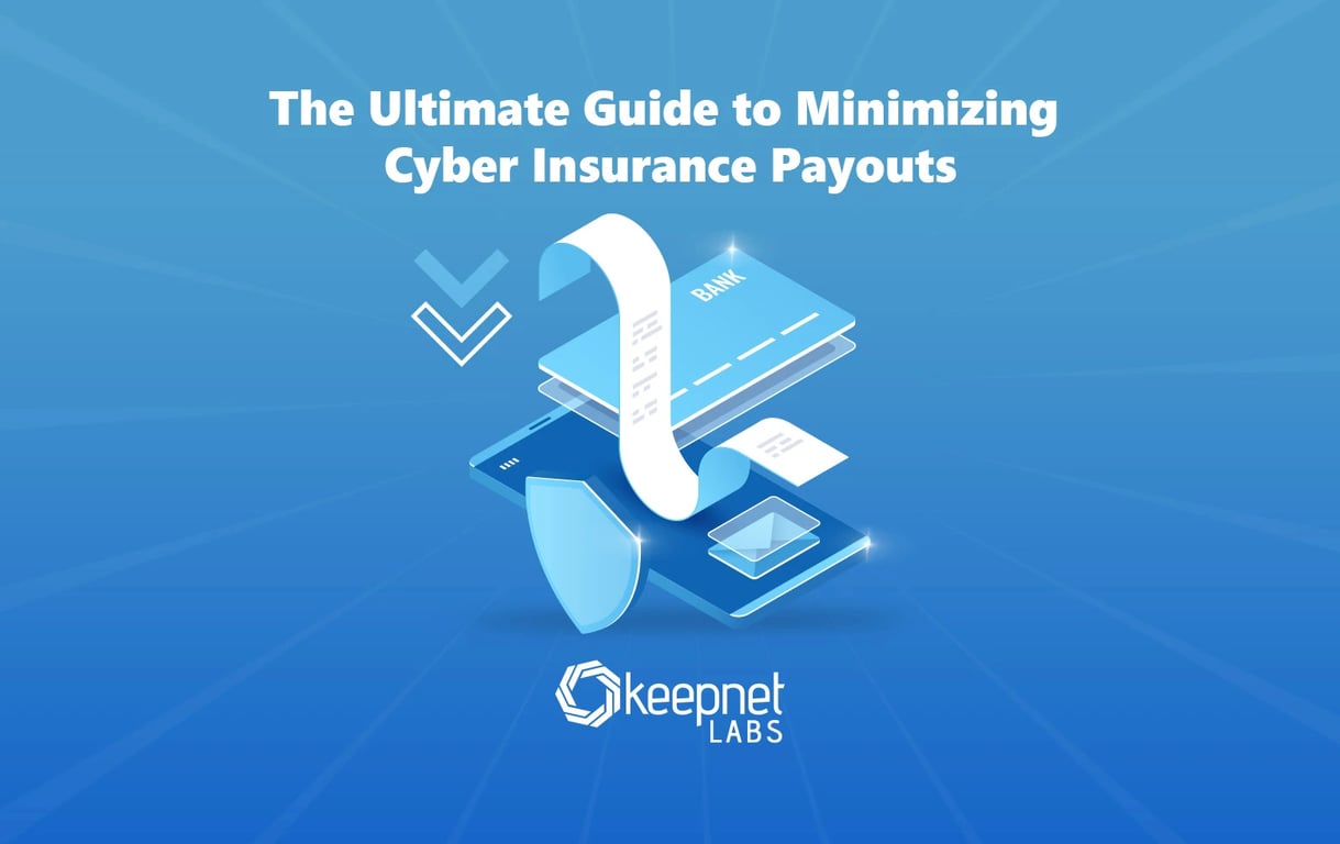 The ultimate guide to minimizing cyber insurance payments