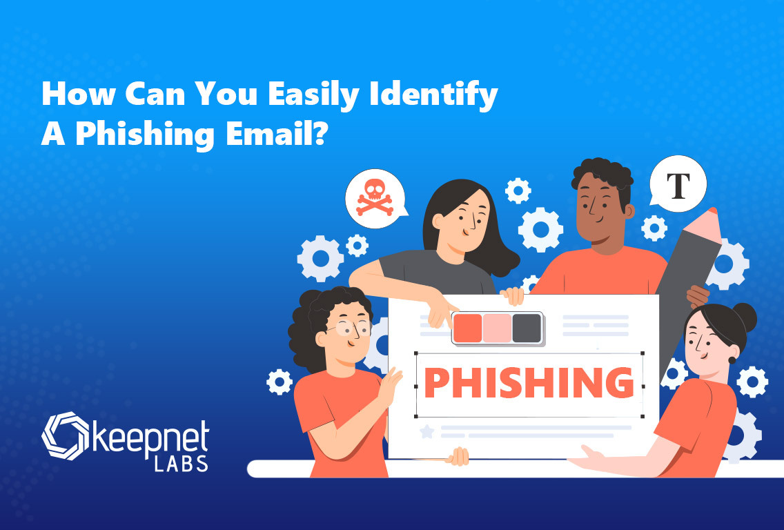 How can you easily identify a phishing email? 