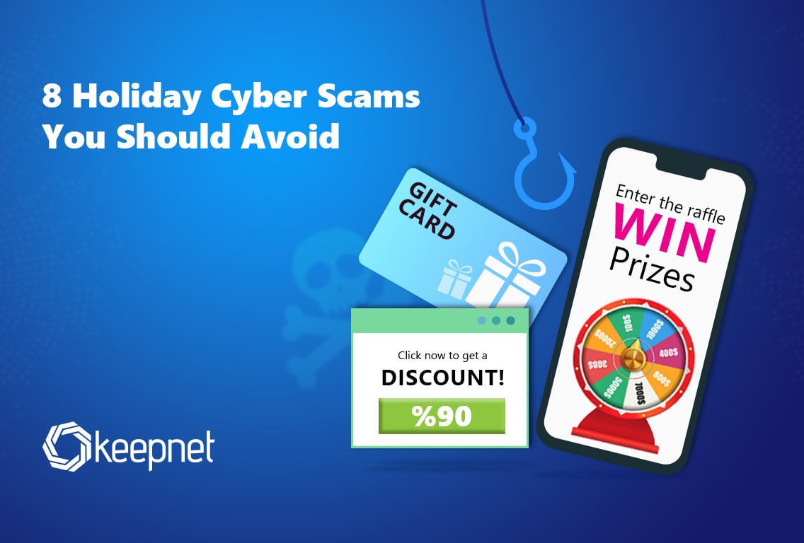 8 Holiday Cyber Scams You Should Avoid - Keepnet