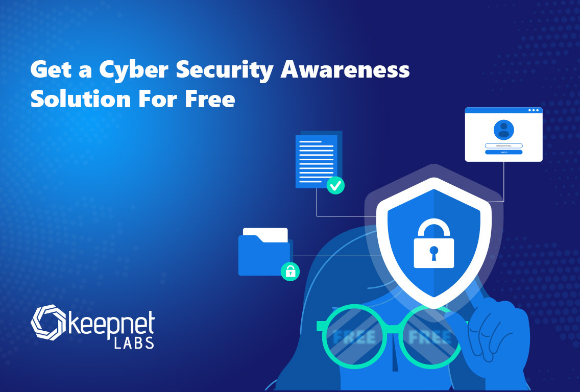 Get a Cyber Security Awareness Solution For Free