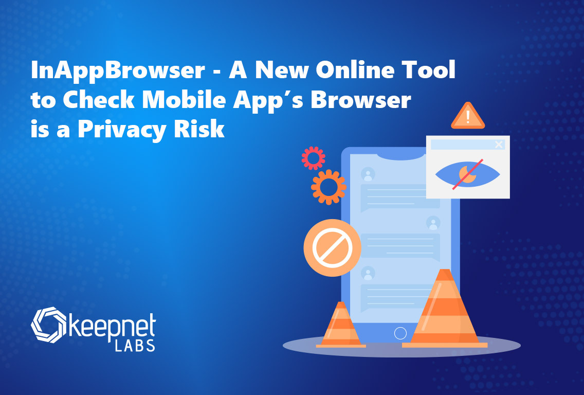 InAppBrowser – A New Online Tool to Check Mobile App’s Browser is a Privacy Risk