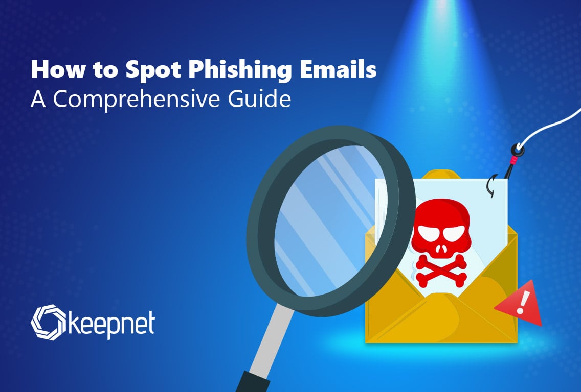 How to Spot Phishing Emails | A Comprehensive Guide