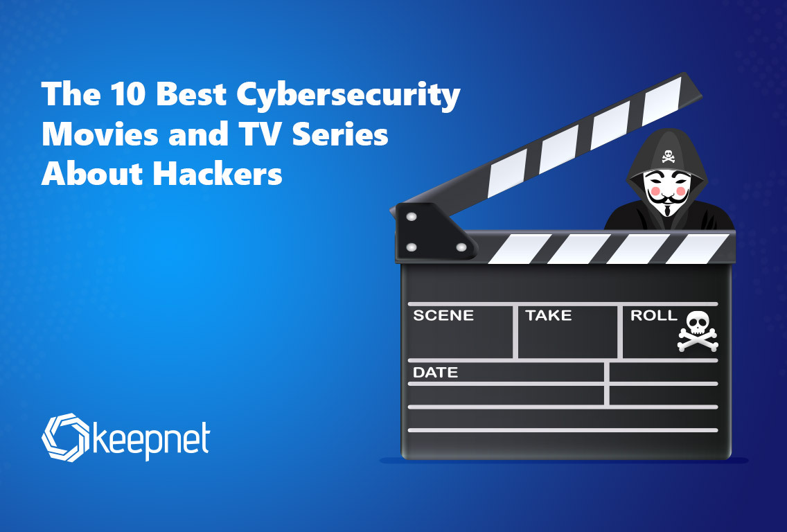 The 10 Best Cybersecurity Movies and TV Series About Hackers