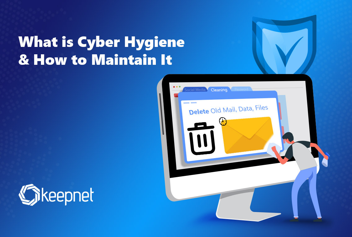 What is Cyber Hygiene and How to Maintain It