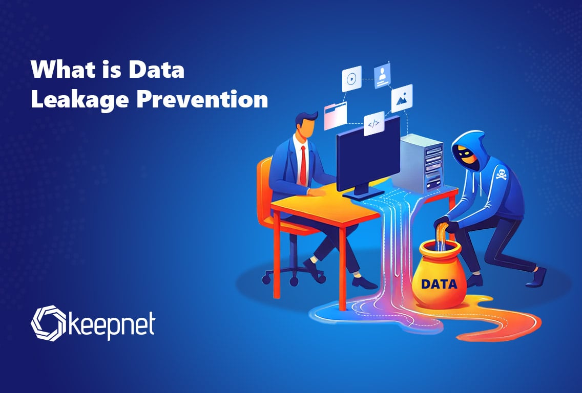 What is Data Leakage Prevention? Essential Strategies and Benefits for 2025