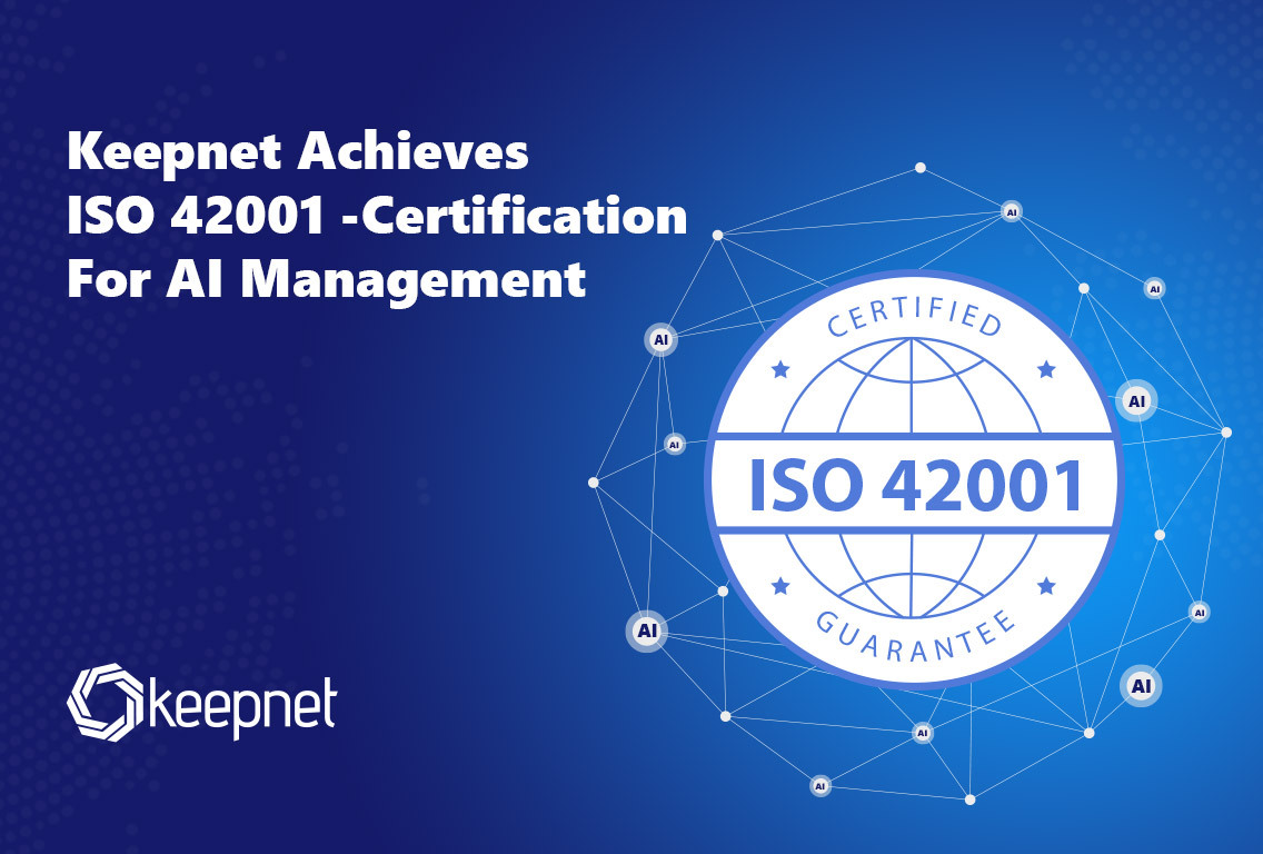Keepnet Achieves ISO 42001 - Certification For AI Management