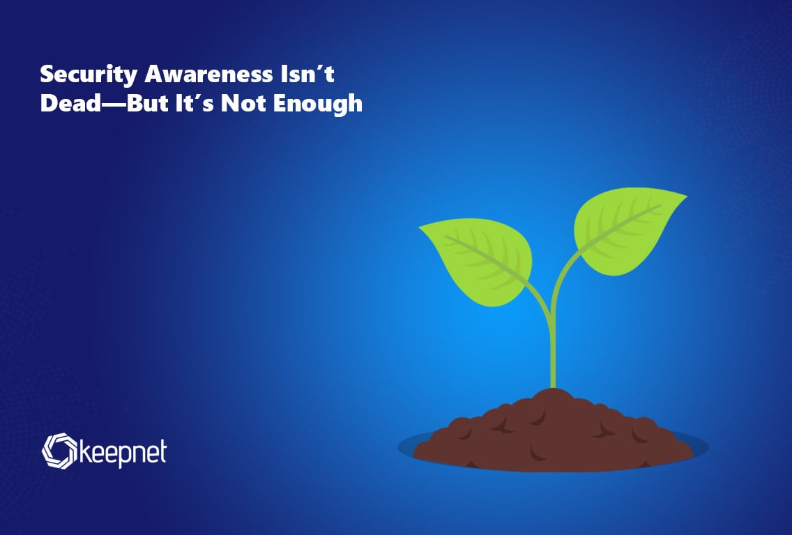 Why Security Awareness Needs an Upgrade: Building a Behavior-Driven Security Culture