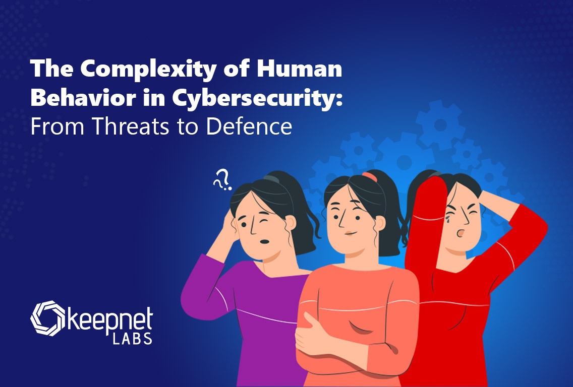 The Complexity of Human Behavior in Cybersecurity: From Threats to Defence