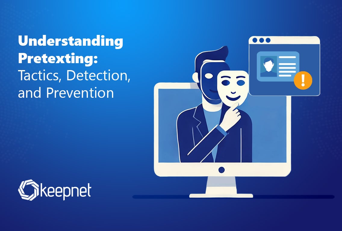 Understanding Pretexting: Tactics, Detection, and Prevention