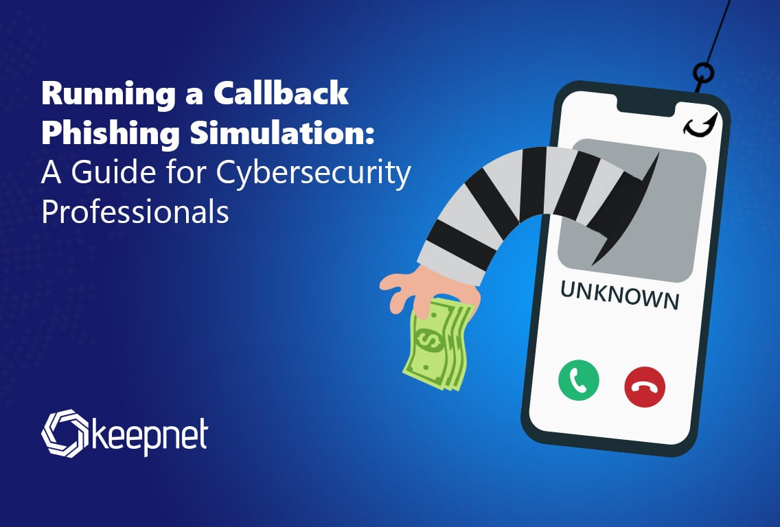 How to Create a Callback Phishing Simulation Campaign: A Step-by-Step Guide 2025