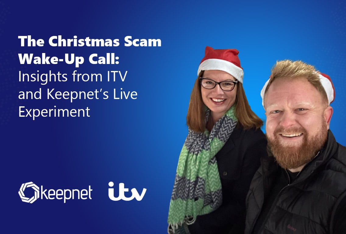 The Christmas Scam Wake-Up Call: Insights from ITV and Keepnet’s Live Experiment